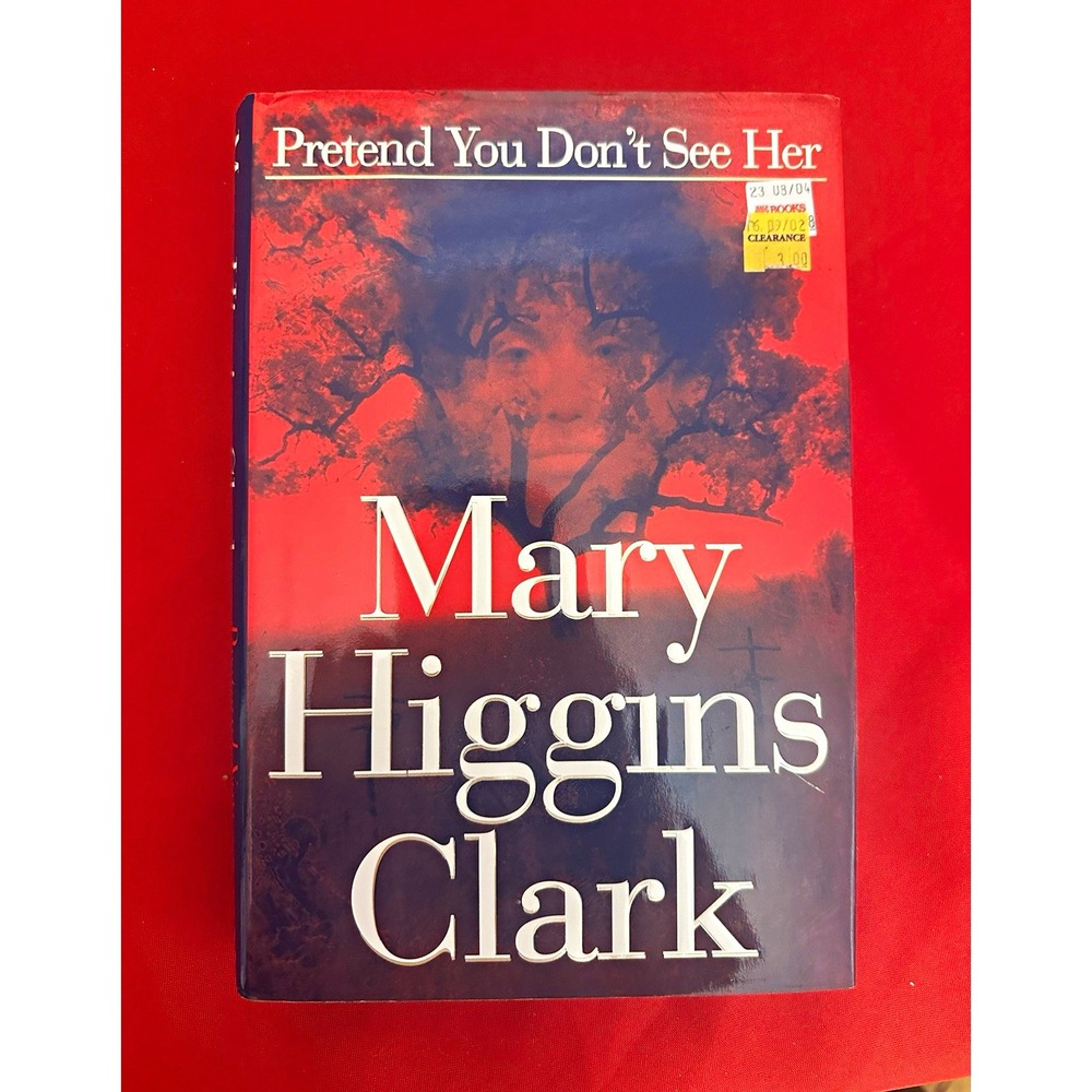 Mary Higgins Clark Pretend You Don't See Her Hardcover